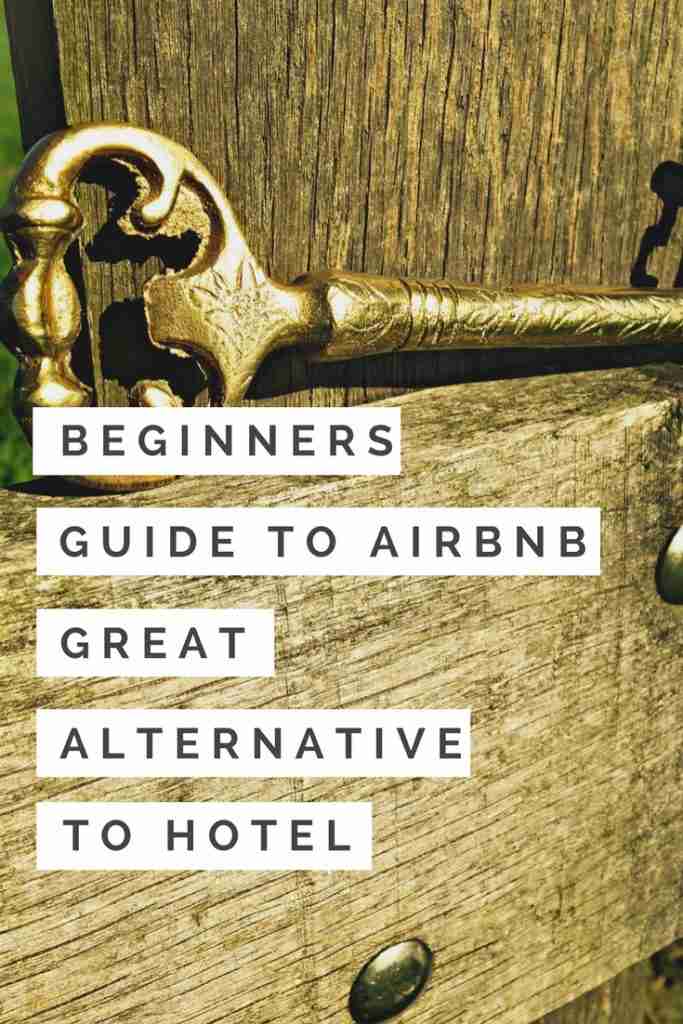 Beginners Guide To AirBnB An Great Alternative To Hotel