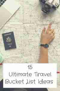 15 Ultimate Travel Bucket List Ideas Before You Die - Ramblingj