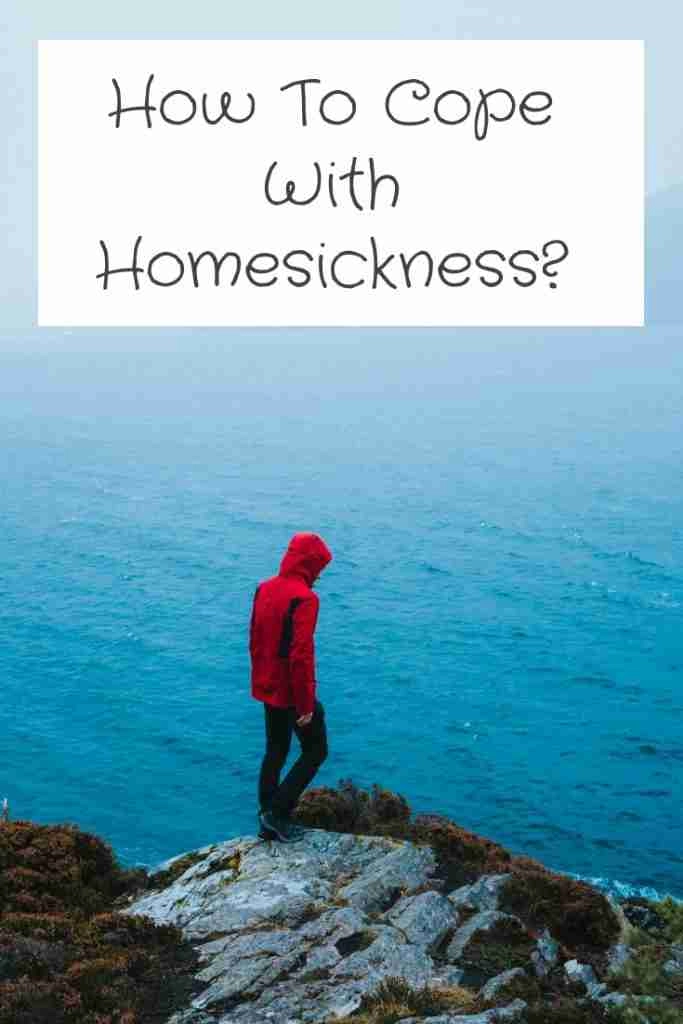 How To Cope With Homesickness