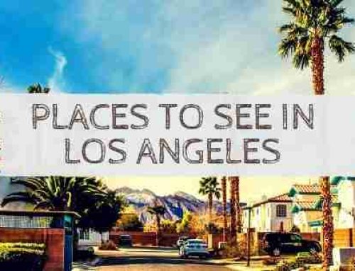 Places To See In Los Angeles In The USA