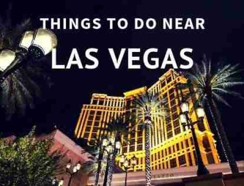 What Are The Things To Do Near Las Vegas?