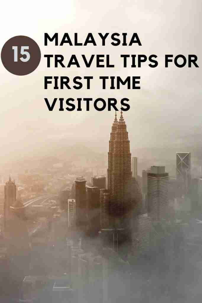 Malaysia Travel Tips For First Time Visitors