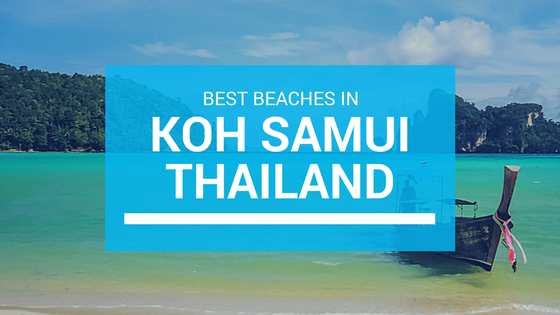 What Are The Best Beaches On Koh Samui Thailand? - Ramblingj