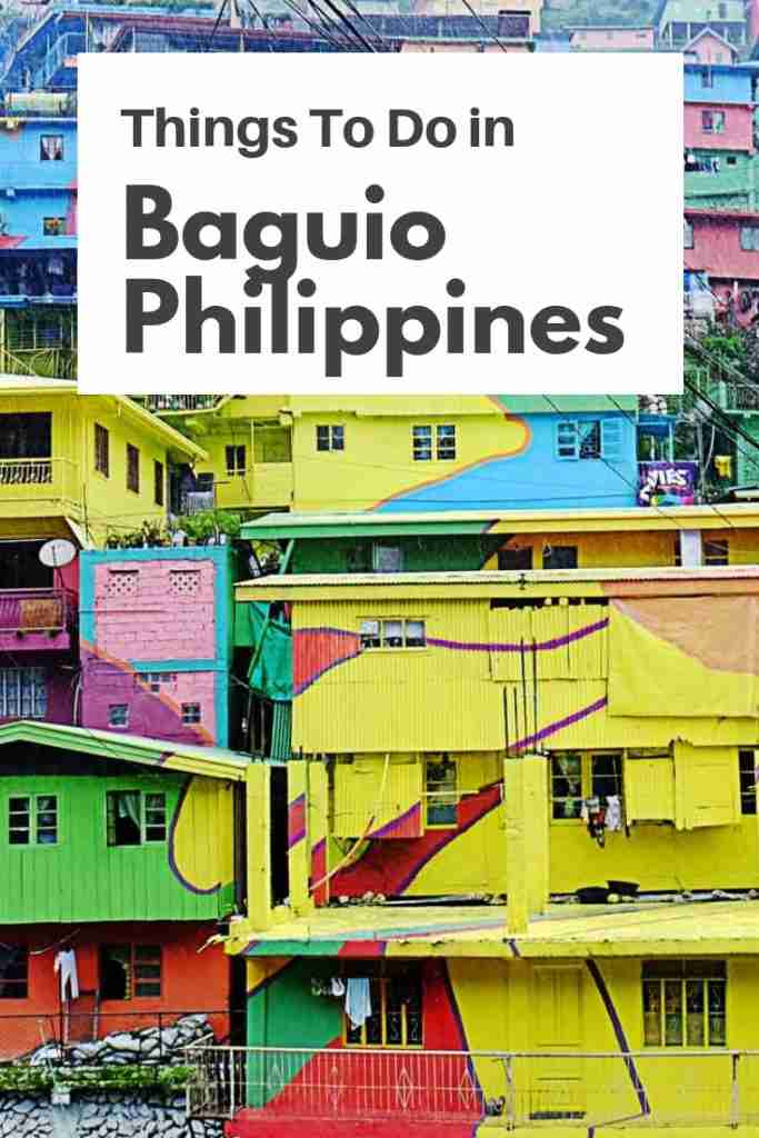 Things To Do in Baguio Philippines