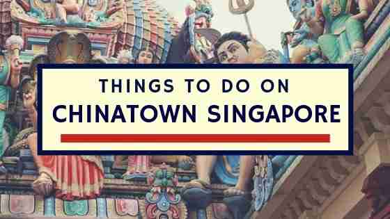 fun-things-to-do-in-chinatown-singapore-ramblingj