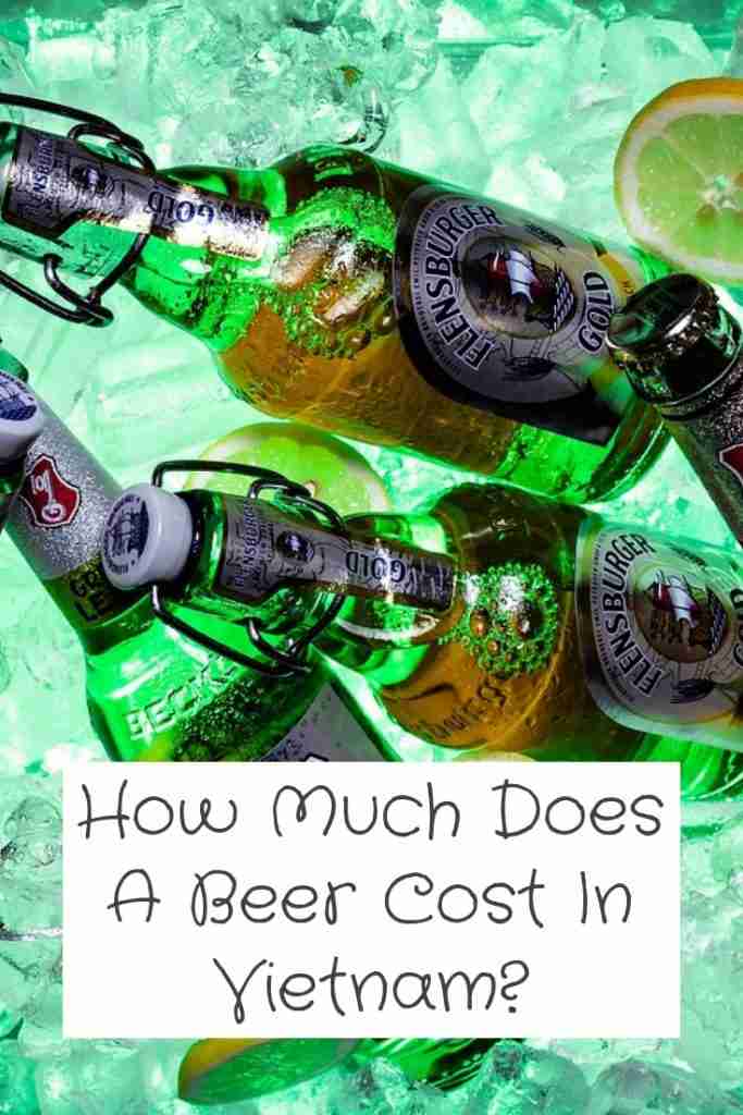 How Much Does A Beer Cost In Vietnam