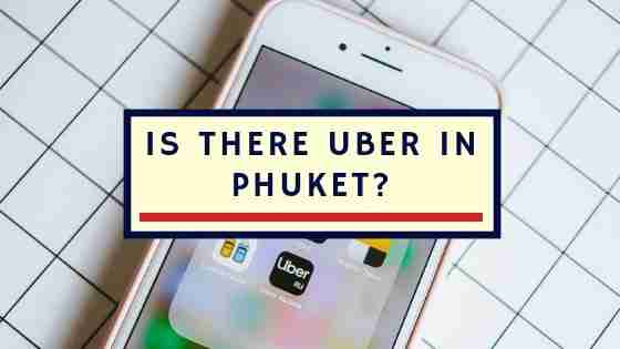 is-there-uber-in-phuket-thailand-ramblingj