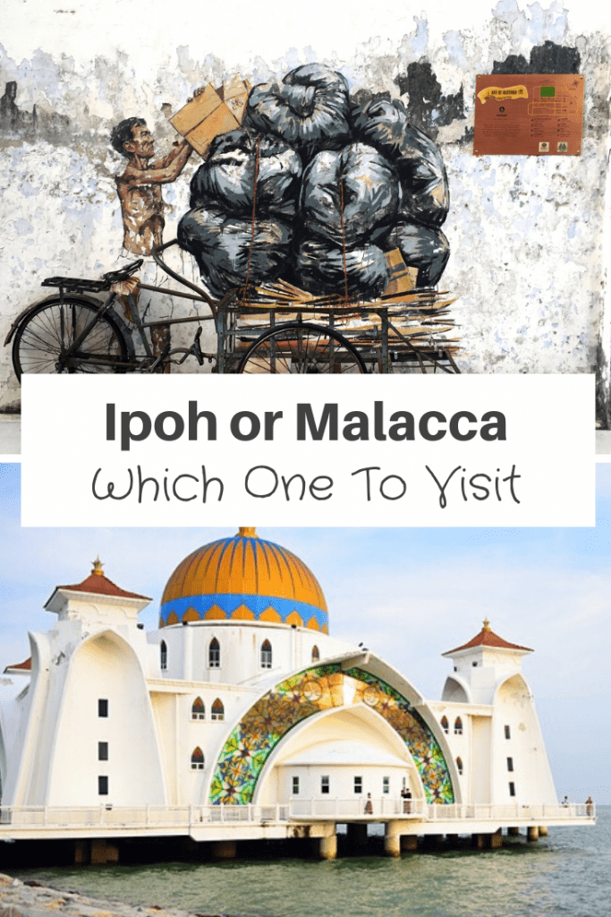 Ipoh or Malacca malaysia