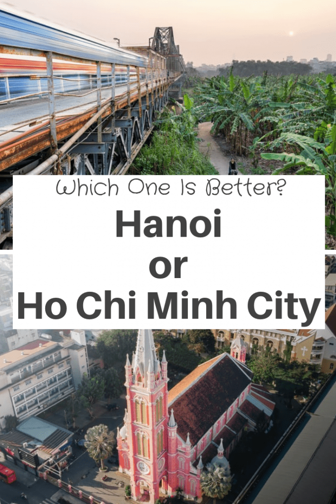 Hanoi or Ho Chi Minh City