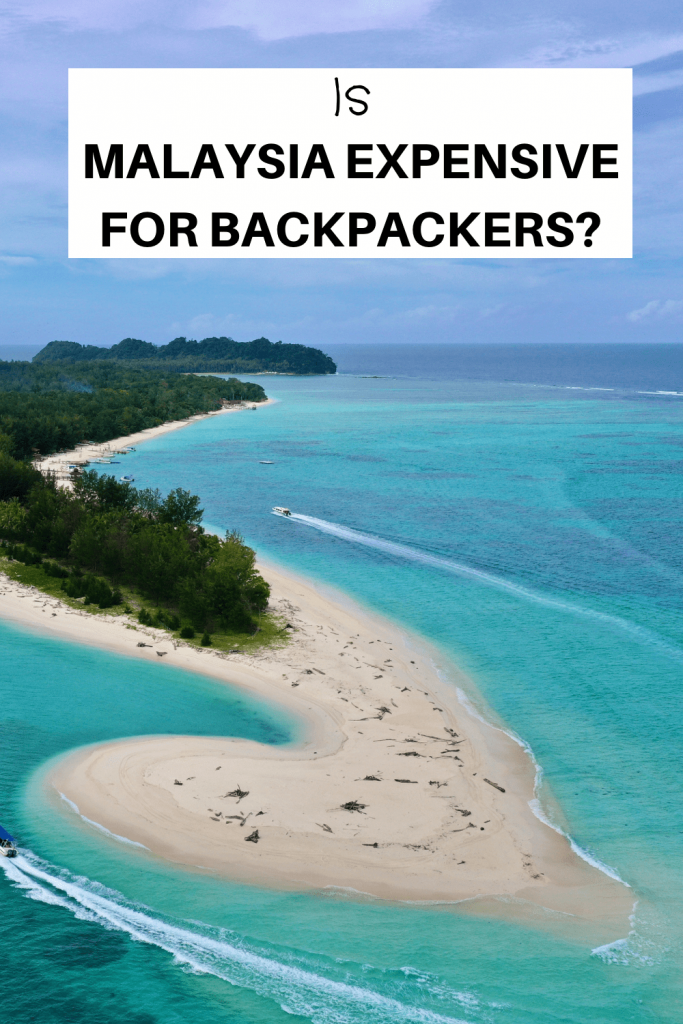 is Malaysia expensive for backpackers