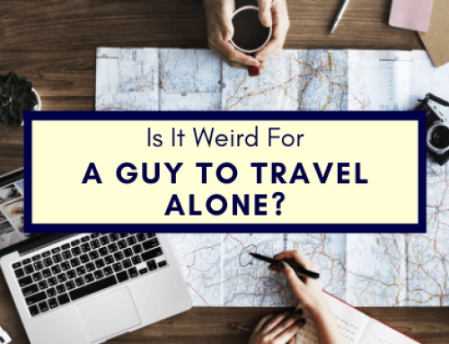 Is It Weird For A Guy To Travel Alone?