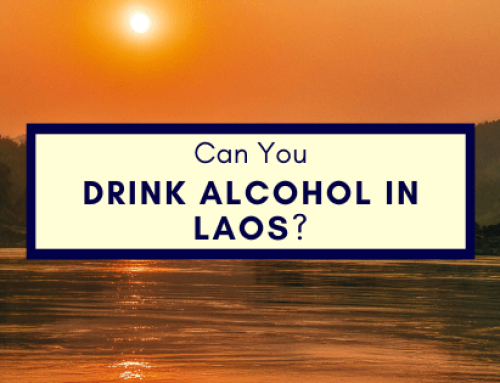 Can You Drink Alcohol In Laos?