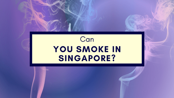 You Smoke In Singapore