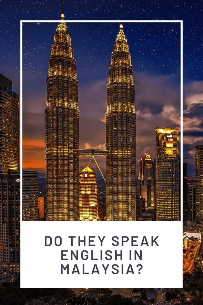Do They Speak English In Malaysia