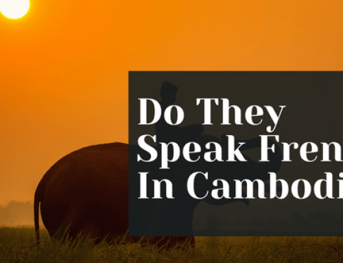 Do They Speak French In Cambodia?