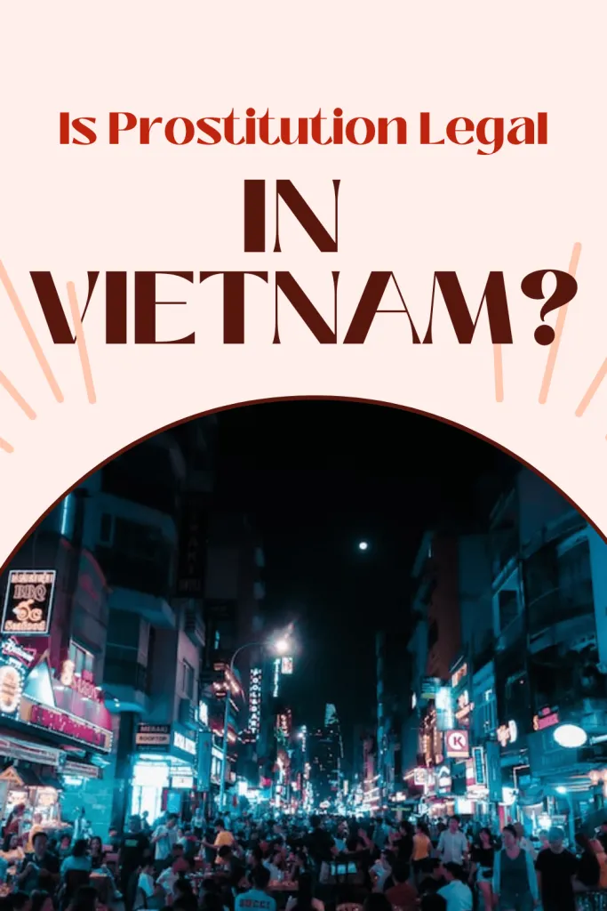 Is Prostitution Legal In Vietnam